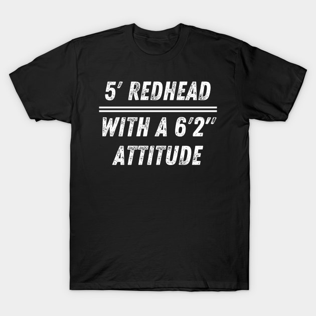 5' Redhead with Attitude T-Shirt by FunnyStylesShop